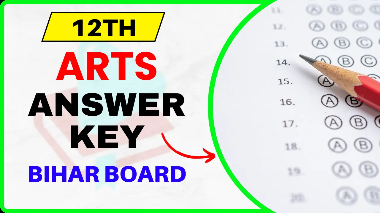 12th Arts Bihar Board Answer Key 2025 12th Arts Bihar Board Answer Key 2025